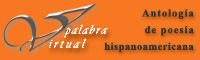 Palabra virtual. Antolog�a de poes�a hispanoamericana.